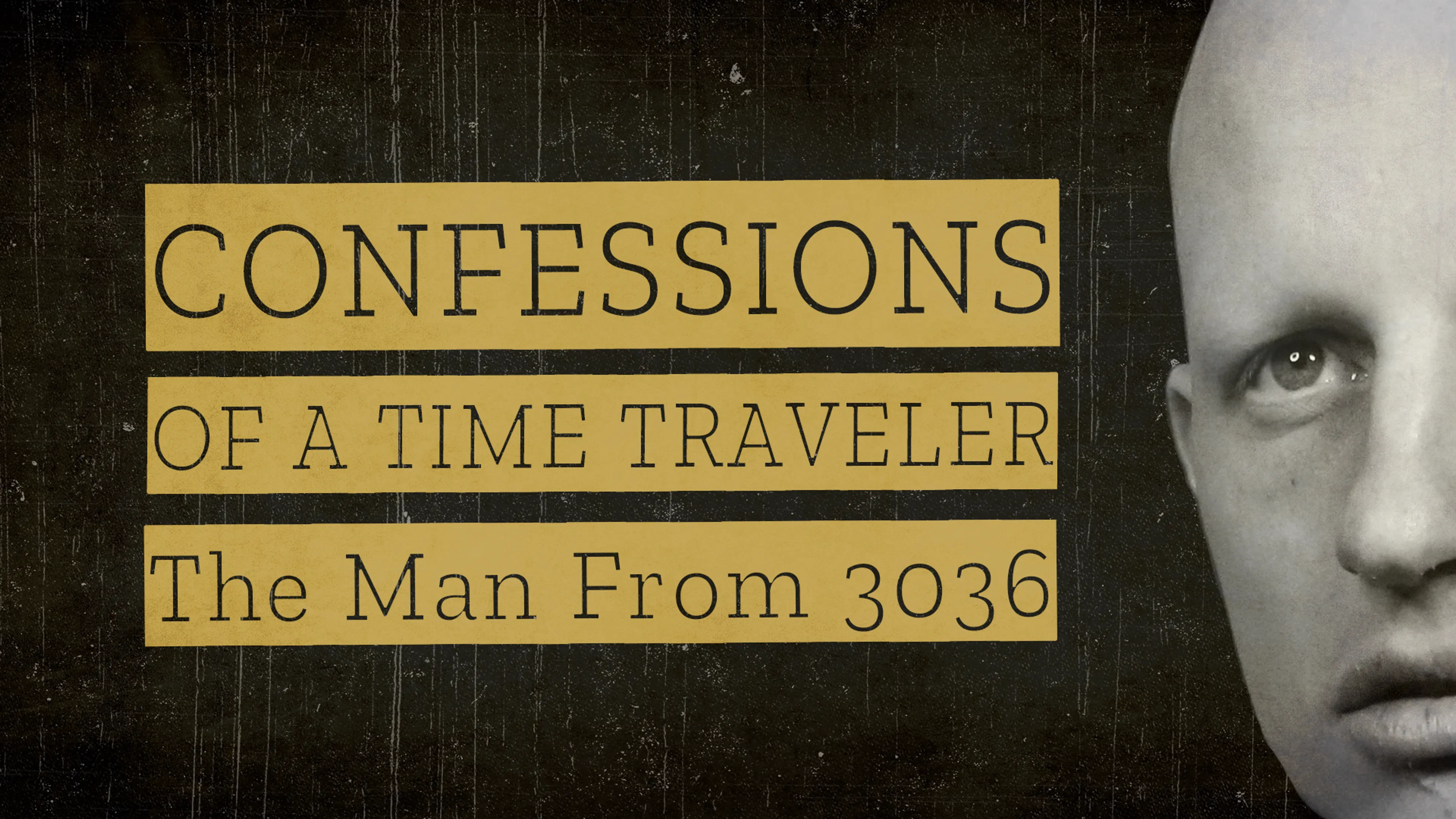 Confessions of a Time Traveler: The Man from 3036 poster